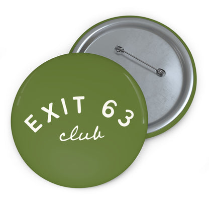 Exit 63 Club Pin Button