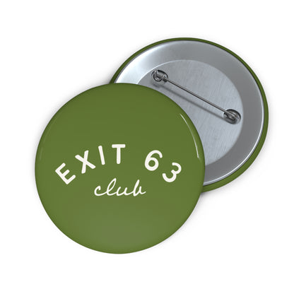 Exit 63 Club Pin Button